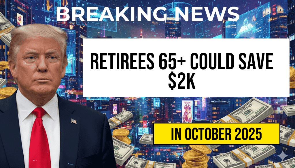Higher-Income Retirees Aged 65+ Could Save Over $2,000 with $23,750 Deduction