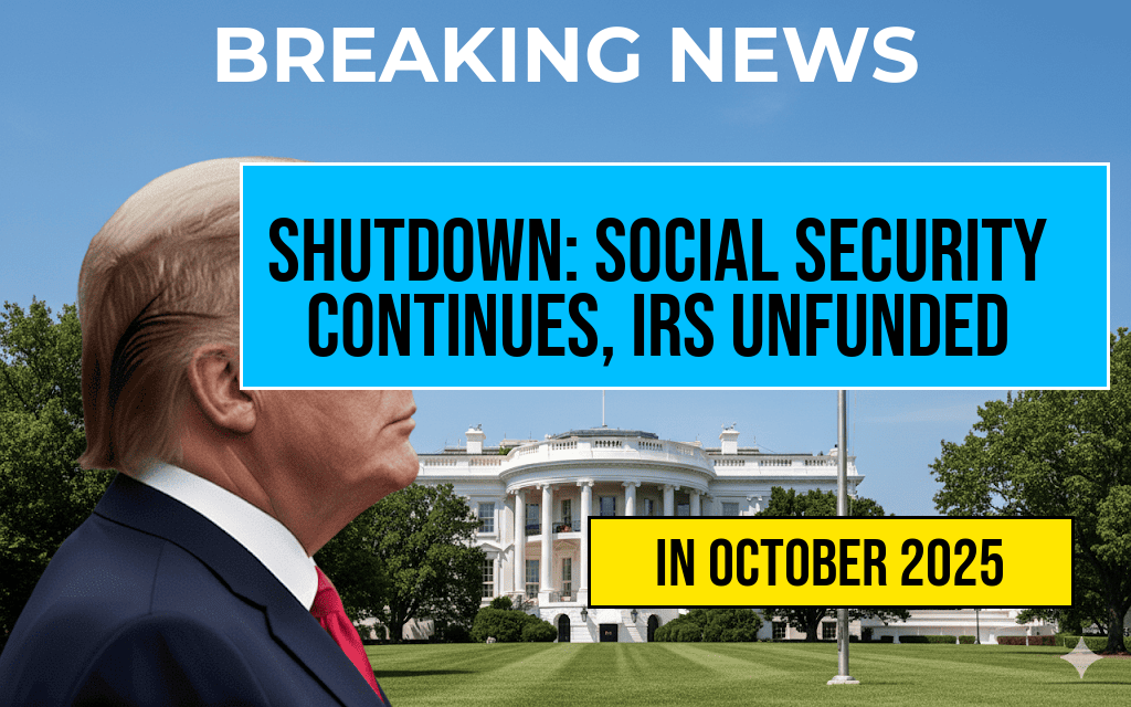 Shutdown Update: Social Security Payments Continue While IRS Help Desks Remain Unfunded